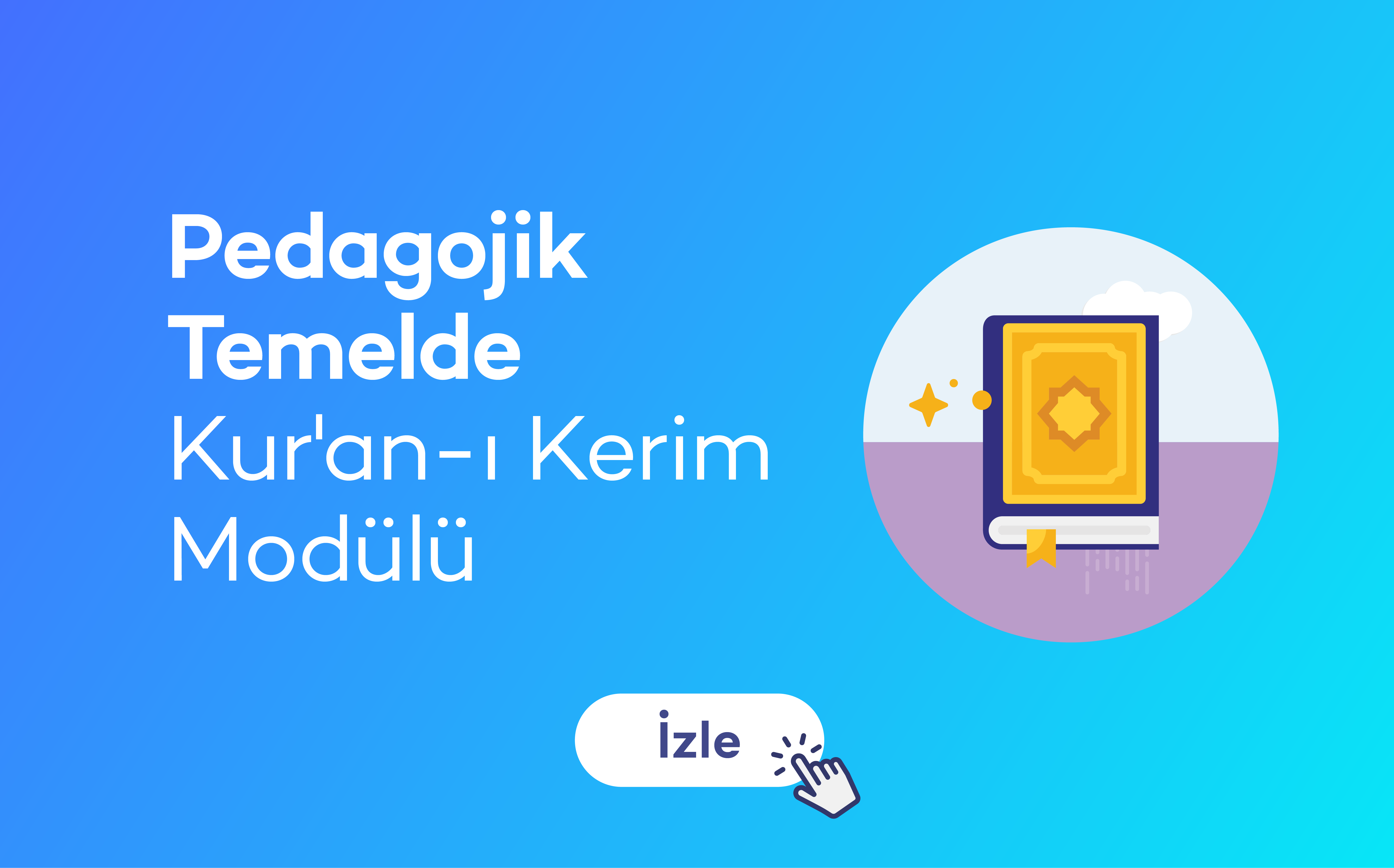 Pedagojik Temelde Kur'an-ı Kerim Modülü