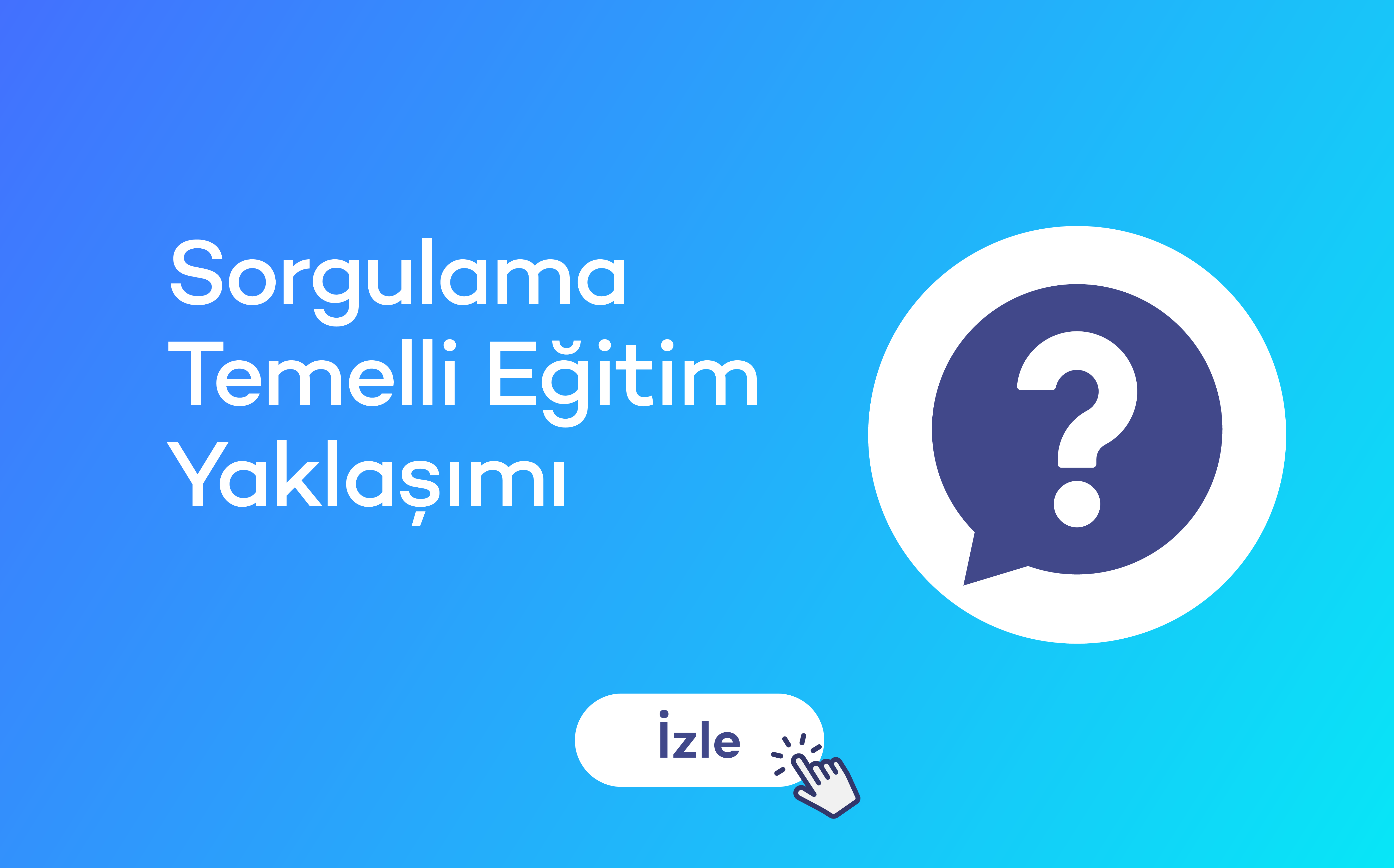 Sorgulama Temelli Eğitim Yaklaşımı